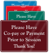 Have Co-Pay Or Payment Prior To Session Sign