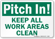 Pitch In! Keep Work Areas Clean Sign