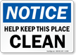 Notice Help Keep Clean Sign