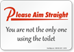 Please Aim Straight Funny Toilet Sign
