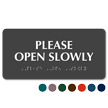 Please Open Slowly Tactile Touch Braille Sign