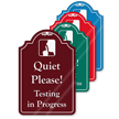 Quiet Please Testing In Progress ShowCase Sign
