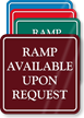 Ramp Available Upon Request ShowCase Sign