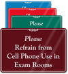 Refrain From Cell Phone Use Showcase Sign