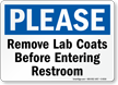 Remove Lab Coats Before Entering Restroom Laboratory Sign