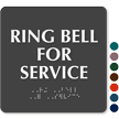 Ring Bell For Service TactileTouch™ Sign with Braille