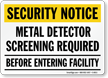 Security Notice: Metal Detector Screening Required Sign