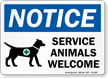 Service Animals Welcome Handicap Assistance Sign