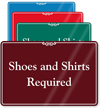 Shoes And Shirts Required ShowCase Sign