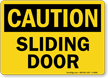 Sliding Door OSHA Caution Sign