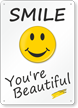 Smile You Are Beautiful Sign