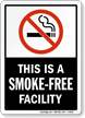This Is A Smoke Free Facility Sign
