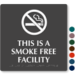 This Is A Smoke Free Facility Tactile Touch Braille Sign