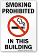 Smoking Prohibited In This Building (symbol) Sign