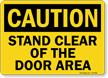 Stand Clear Off The Door Area OSHA Caution Sign