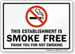 THIS ESTABLISHMENT IS SMOKE FREE Sign