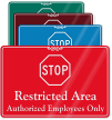 Restricted Area, Authorized Employees Only ShowCase Wall Sign