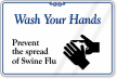 Prevent The Spread Of Swine Flu Sign