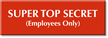 Super Top Secret (Employees Only) Select-a-Color Engraved Sign