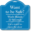 Want To Be Safe ShowCase Wall Sign