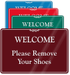 Welcome Remove Your Shoes ShowCase Wall Sign