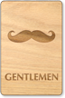 Gentlemen Mustache Wooden Restroom Sign