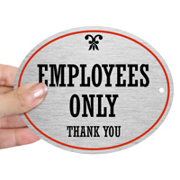 Employees only thankyou sign