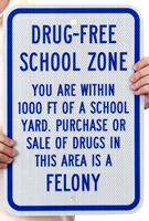 Drug Free School Zone Signs