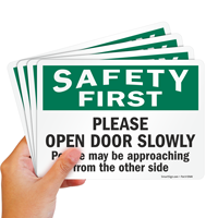 Safety Open Door Slowly Sign