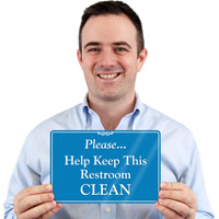 Please, Help Keep This Restroom Clean Sign