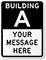 Building - Your Message Here Custom Sign