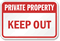 Private Property Keep Out Sign