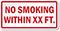 No Smoking Within XX Ft. Custom Sign