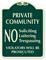 Private Community No Soliciting Loitering Trespassing Sign