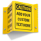 Custom Projecting Caution Sign