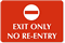 Exit Only No Re-Entry Tactile Touch Sign