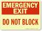 Emergency Exit Do Not Block Sign