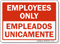 Employees Only Bilingual Sign