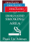 Designated Smoking Area, Use Ashtrays ShowCase Wall Sign
