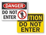 Do Not Enter Signs