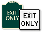Exit Only Signs