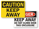 Keep Away Signs