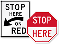 Stop Here Signs