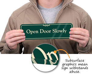 Approach Door Slowly Signs | Open Door Slowly Signs