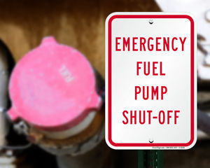 Emergency Fuel Pump Shut Off Signs