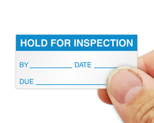 Hold For Inspection Label