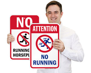 No Running , No Pushing, No Roughhousing Signs