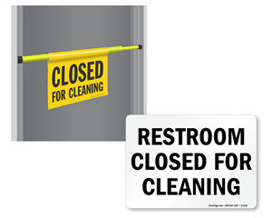 Restroom closed for cleaning 10 X 14 Sign Restroom closed for cleaning ...