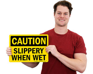 Slippery When Wet Signs