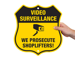 Security Sign Shoplifters Will Be Prosecuted